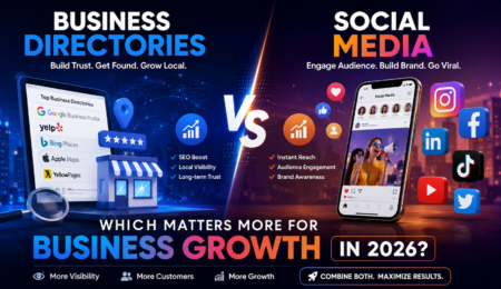 Business Directories vs Social Media Which Matters More for Business Growth in 2026